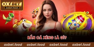 Bắn cá xèng là gì?