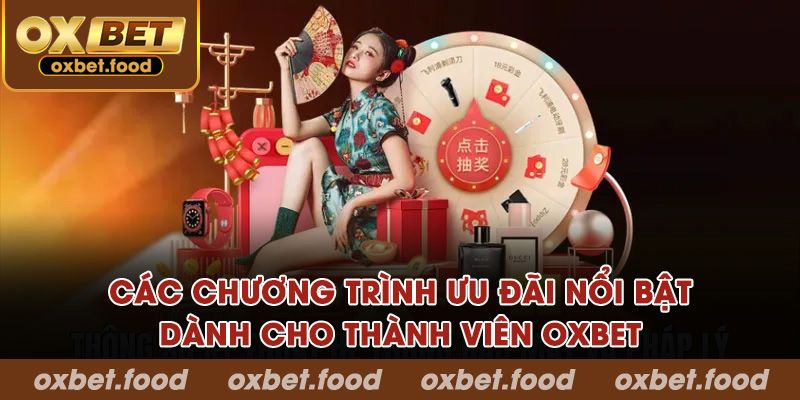 Các chương trình ưu đãi nổi bật dành cho thành viên Oxbet
