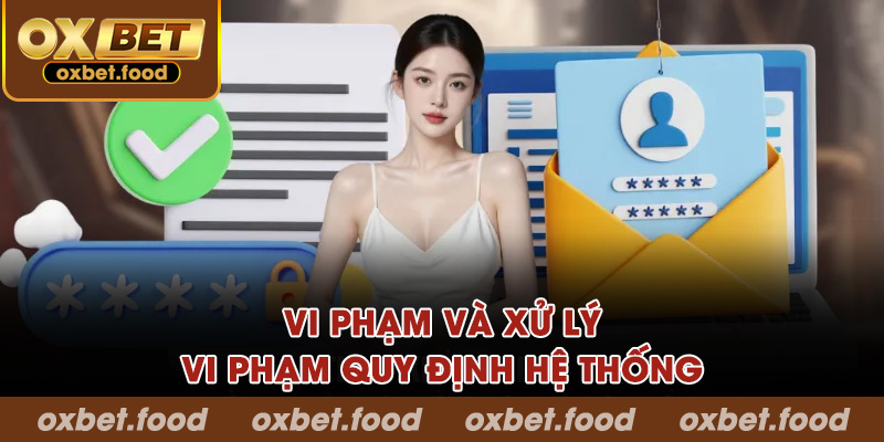 Vi phạm và xử lý vi phạm quy định hệ thống